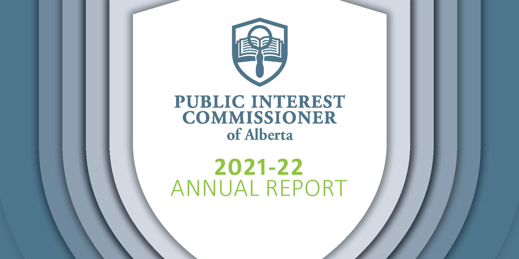 Public Interest Commissioner Releases 2021-22 Annual Report | Alberta’s ...